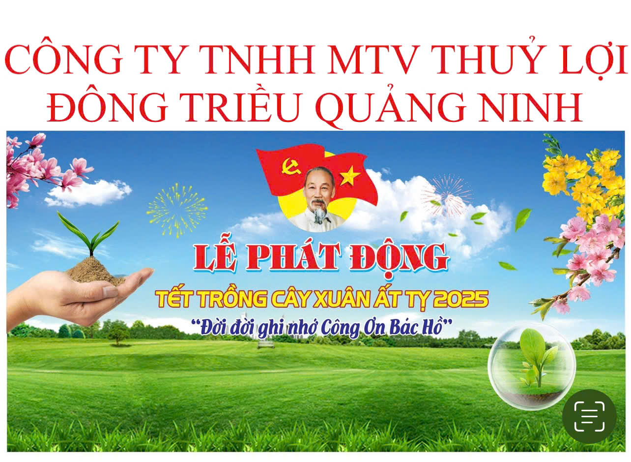 Công ty TNHH MTV Thủy lợi Đông Triều tổ chức tết trồng cây năm 2025